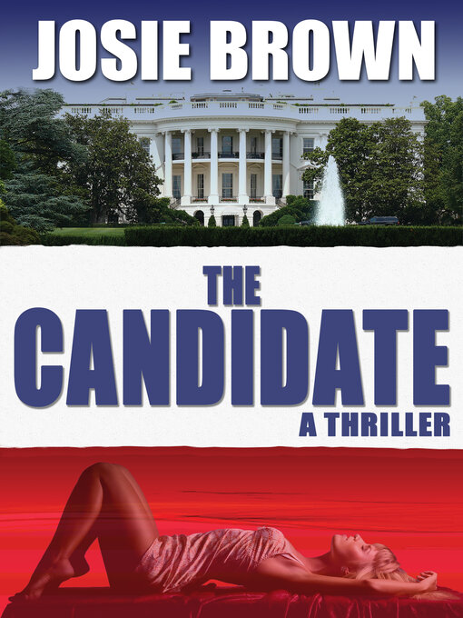Title details for The Candidate by Josie Brown - Wait list